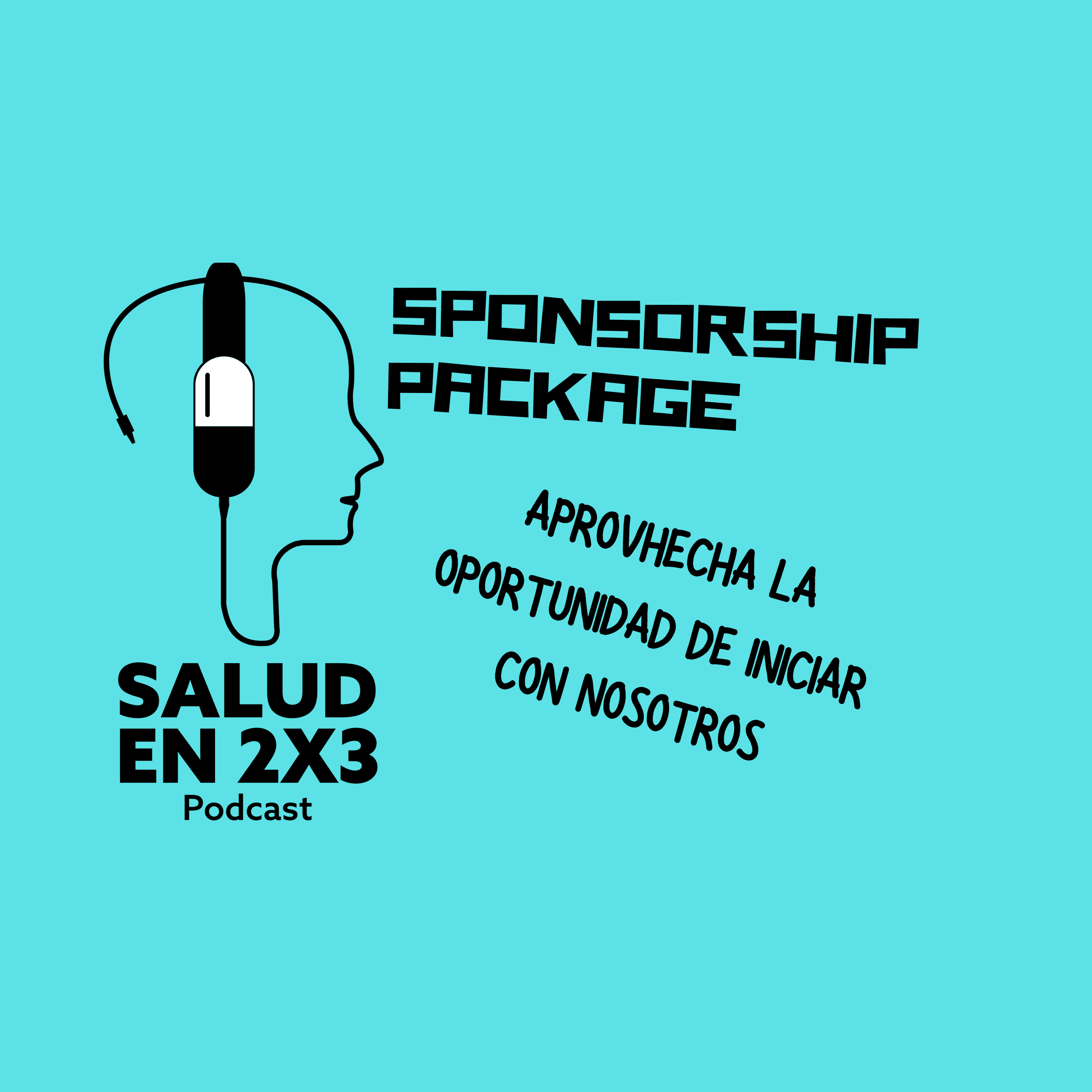 ¡Únete a Nosotros! Oportunidad de Patrocinar el Podcast 'Salud en 2X3'